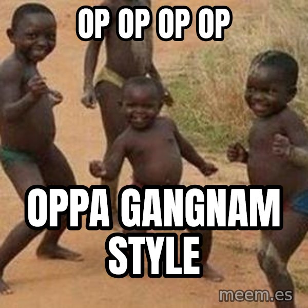 african children dancing meme: OP OP OP OP / OPPA GANGNAM STYLE