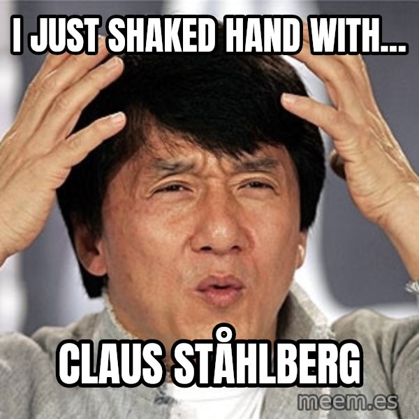 Jackie Chan meme: I just shaked hand with... / Claus ståhlberg