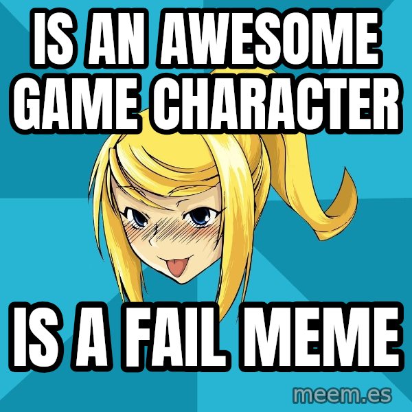 Horney Samus meme: is an awesome game character / is a fail meme