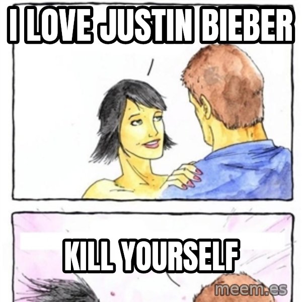Alpha Boyfriend meme: i love justin bieber / kill yourself