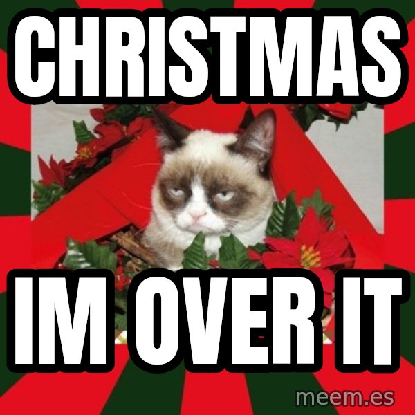 GRUMPY CAT ON CHRISTMAS meme: Christmas / im over it