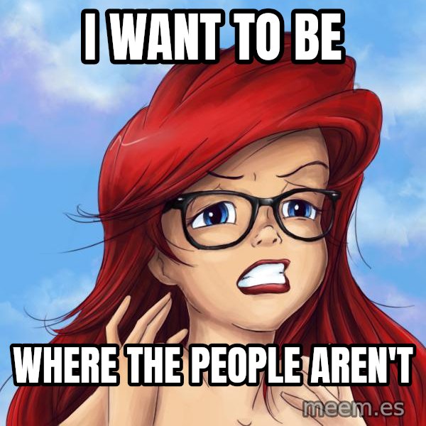 Hipster Ariel meme: I want to be / where the people aren't