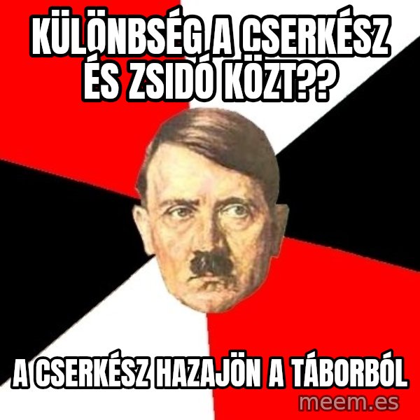 Advice Hitler meme: Különbség a cserkész és zsidó közt?? / a cserkész hazajön a táborból