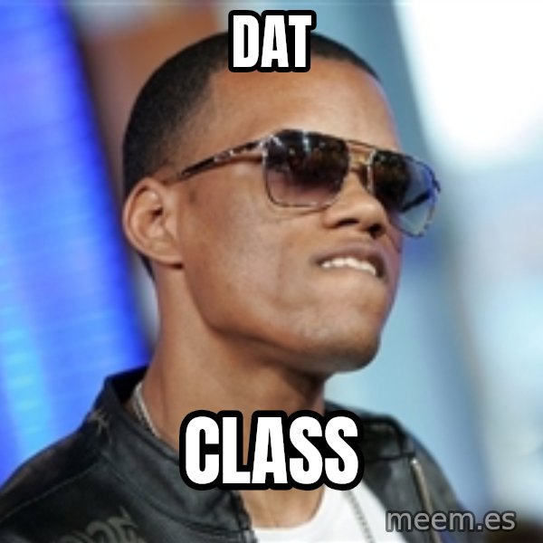Dat Ass meme: DAt / Class