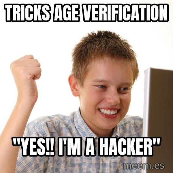 First Day on the internet kid meme: Tricks age VERIFICATION / "yes!! i'm a hacker"