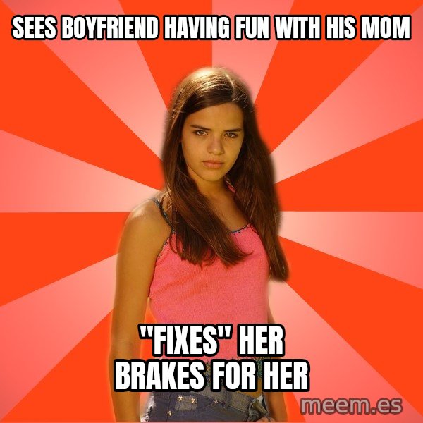 Jealous Girl meme: Sees boyfriend having fun with his mom / "Fixes" her brakes for her
