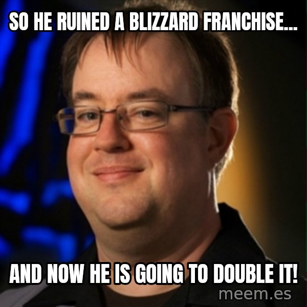 Jay Wilson Diablo 3 meme: So he ruined a Blizzard franchise... / AND NOW HE IS GOING TO DOUBLE IT!