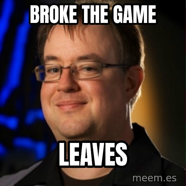 Jay Wilson Diablo 3 meme: broke the game / leaves