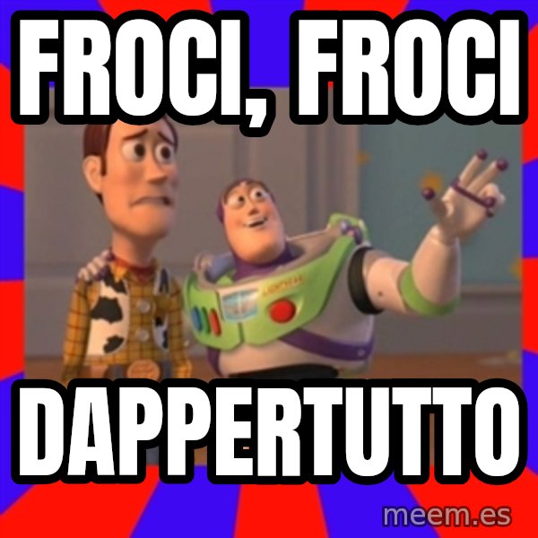 X, X Everywhere  meme: FROCI, FROCI / DAPPERTUTTO