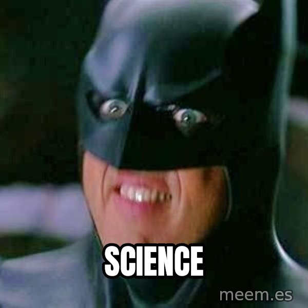 Goddamn Batman meme: Science