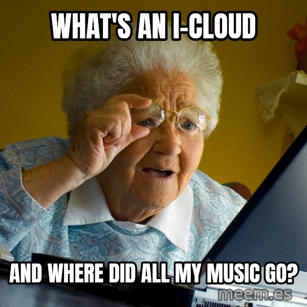 Internet Grandma Surprise meme: What's an I-cloud / and where did all my music go?