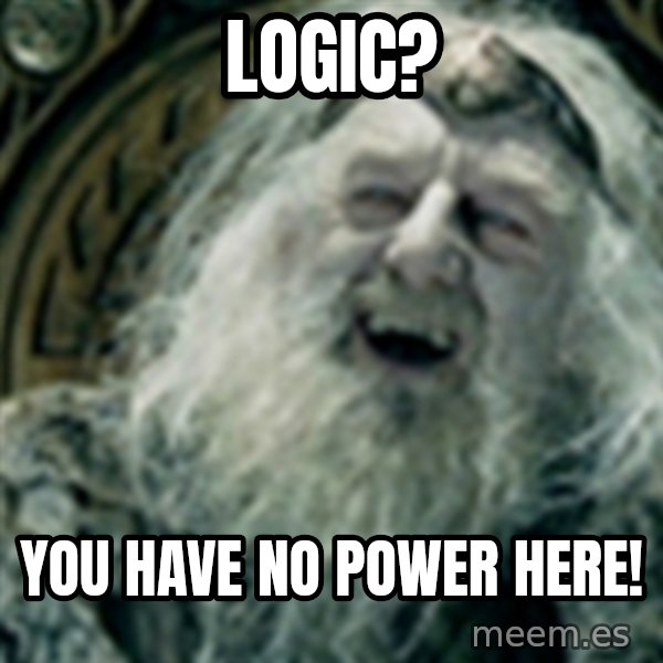you have no power here meme: Logic? / YOU HAVE NO POWER HERE!