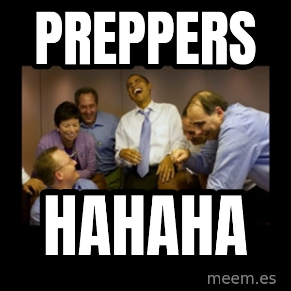 obama laughing  meme: Preppers / hahaha