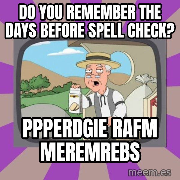 Pepperidge Farm Remembers Meme meme: do you remember the days before spell check? / ppperdgie rafm meremrebs