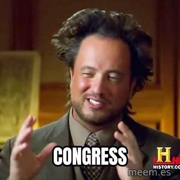 Ancient Aliens meme: CONGRESS