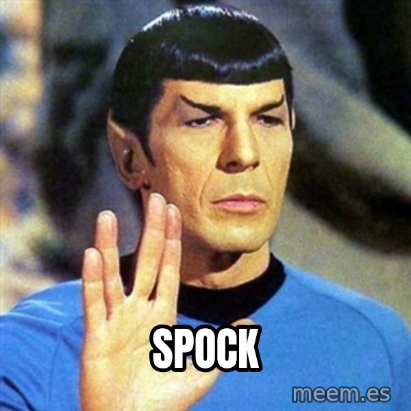 Spock meme: SPOCK