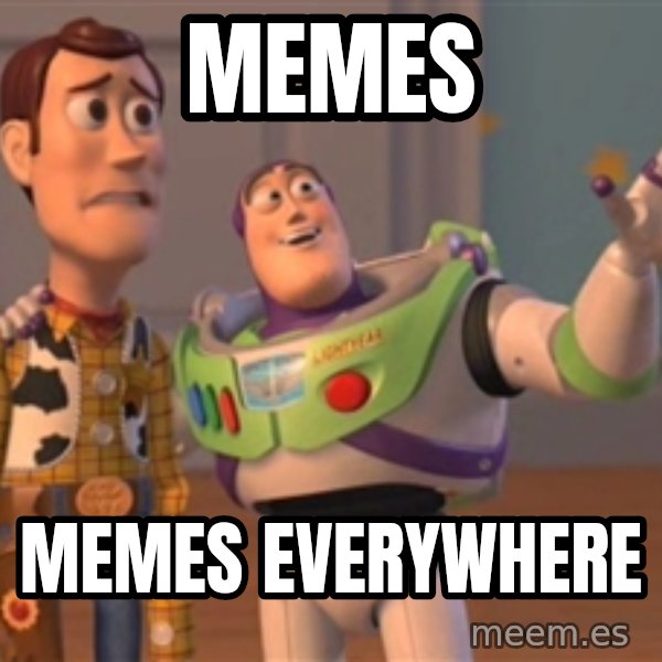 Tseverywhere meme: memes / memes everywhere
