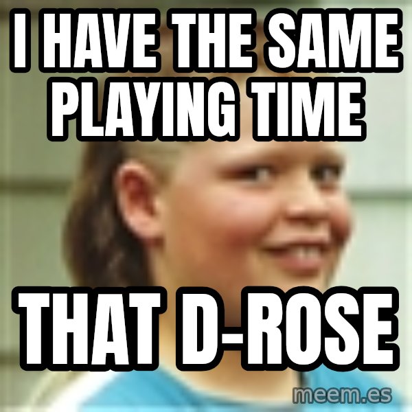 Jonnen Neuvo meme: i have the same playing time / that d-rose