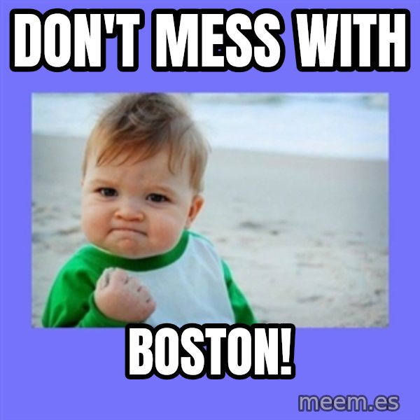 Baby fist meme: DOn't Mess with / Boston!