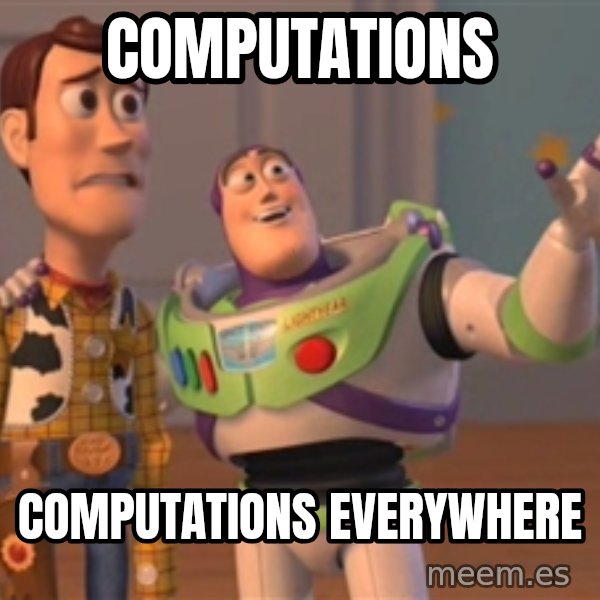 Tseverywhere meme: computations / computations everywhere