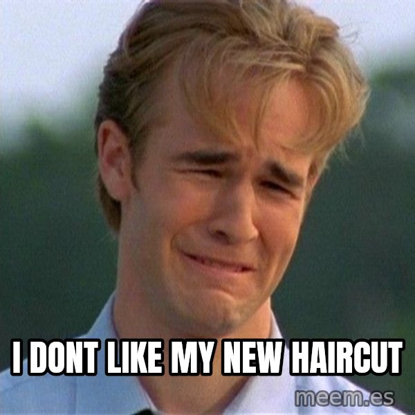 Dawson Crying meme: I dont like my new haircut