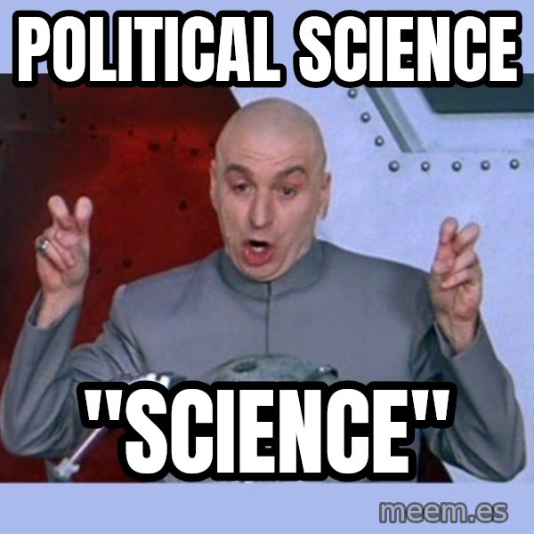 Dr Evil meme meme: Political Science / "Science"