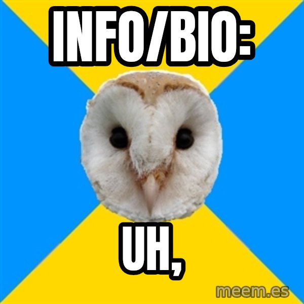 Bipolar Owl meme: info/bio: / uh,