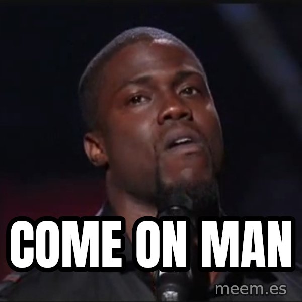 Kevin Hart Face meme: come on man