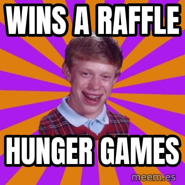Unlucky Brian Strikes Again meme: WINS A RAFFLE / HUNGER GAMES
