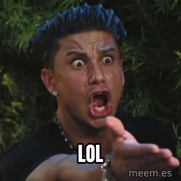 Pauly D meme: lol