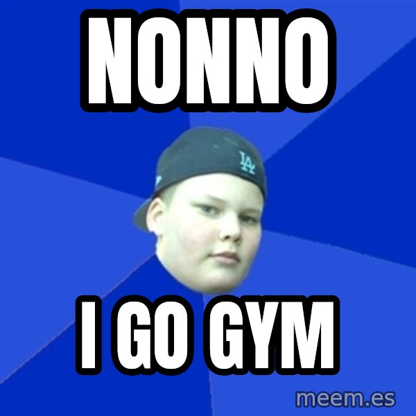 Jonnen Neuvo meme: Nonno / i go gym