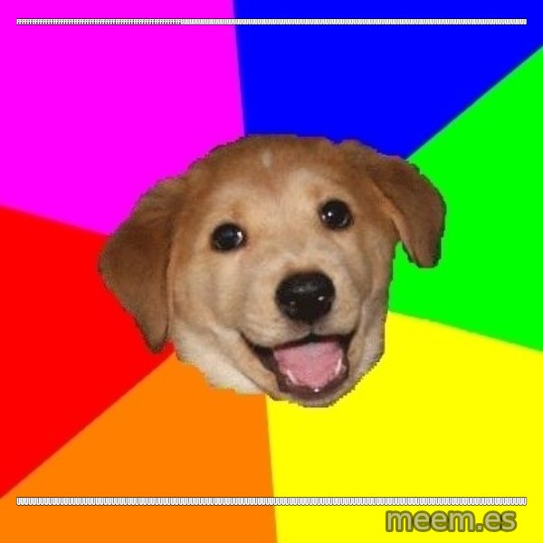 Advice Dog meme: FFFFFFFFFFFFFFFFFFFFFFFFFFFFFFFFFFFFFFFFFFFFFFFFFFFFFFFFFFFFFFFUUUUUUUUUUUUUUUUUUUUUUUUUUUUUUUUUUUUUUUUUUUUUUUUUUUUUUUUUUUUUUUUUUUUUUUUUUUUUUUUUUUUUUUUUUUUUUUUUUUUUUUUUUUUUUUU / UUUUUUUUUUUUUUUUUUUUUUUUUUUUUUUUUUUUUUUUUUUUUUUUUUUUUUUUUUUUUUUUUUUUUUUUUUUUUUUUUUUUUUUUUUUUUUUUUUUUUUUUUUUUUUUUUUUUUUUUUUUUUUUUU
