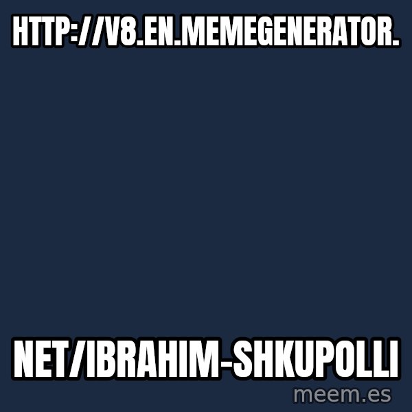 Katainen Perkele meme: http://v8.en.memegenerator. / net/ibrahim-shkupolli