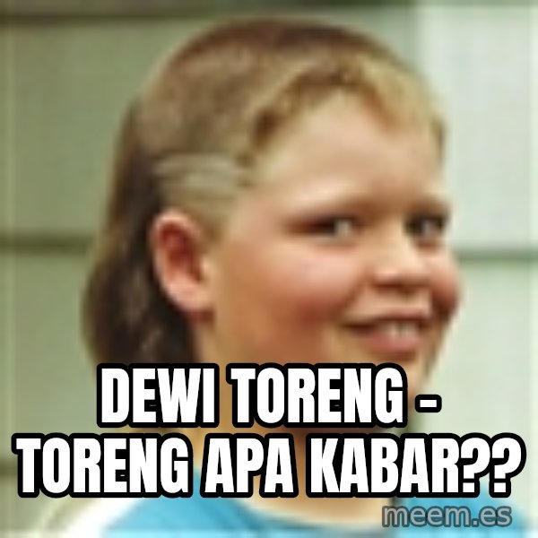 Jonnen Neuvo meme: dewi toreng - toreng apa kabar??