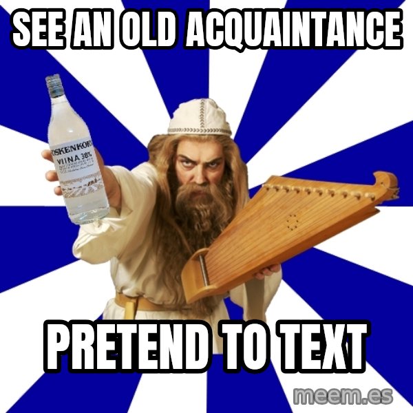 FinnishProblems meme: see an old acquaintance / pretend to text