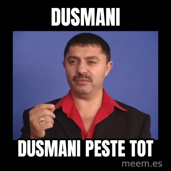 Manelistul Nicolae Guta meme: dusmani / dusmani peste tot