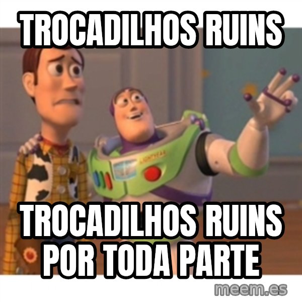 Toy story meme: Trocadilhos ruins / trocadilhos ruins por toda parte