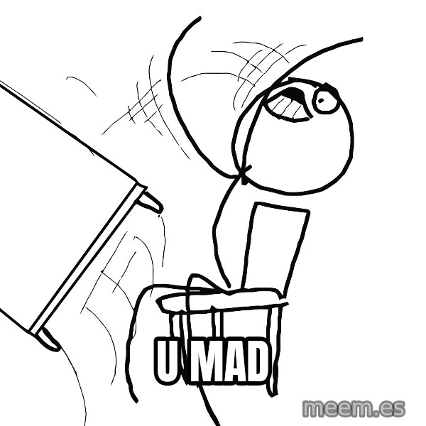 Desk Flip Rage Guy meme: U mad