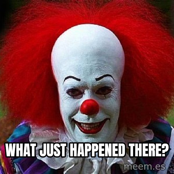 Pennywise the Clown meme: what just happened there?