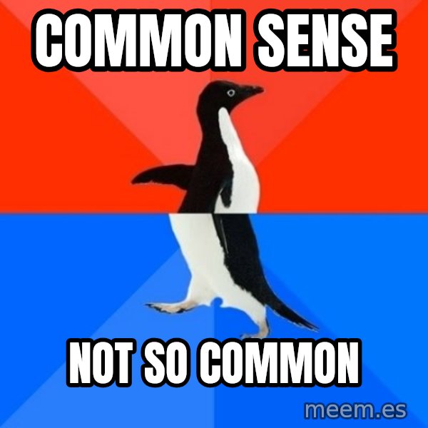 Socially Awesome Awkward Penguin meme: COMMON SENSE / NOT SO COMMON