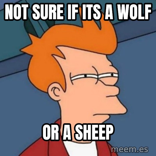 Not sure if troll meme: not sure if its a wolf / or a sheep