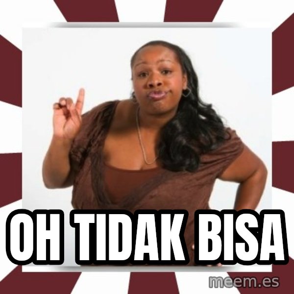 Sassy Black Woman meme: oh tidak bisa