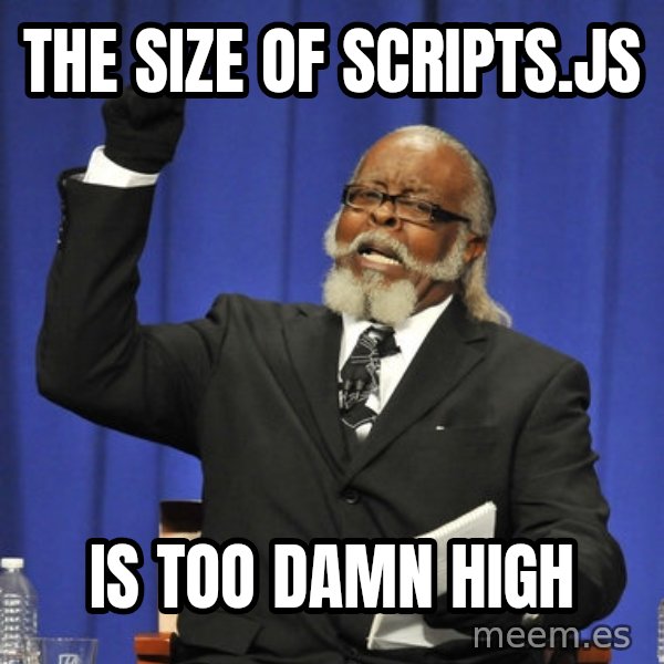 Rent Is Too Damn High meme: THE SIZE of Scripts.js / IS TOO DAMN HIGH