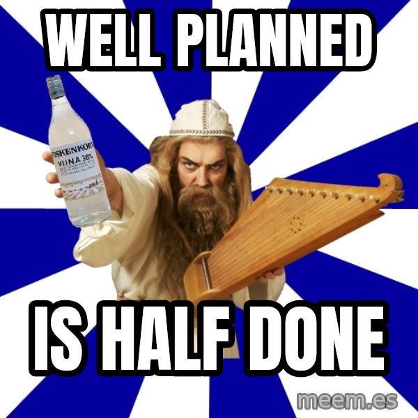 FinnishProblems meme: Well Planned / Is half done