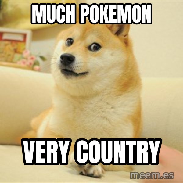 so doge meme: Much pokemon / very country
