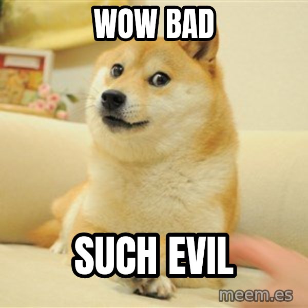 so doge meme: wow bad / such evil