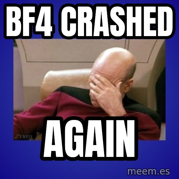 Picard facepalm  meme: BF4 crashed / again
