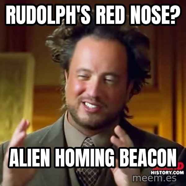Giorgio A Tsoukalos Hair meme: Rudolph's red nose? / alien homing beacon