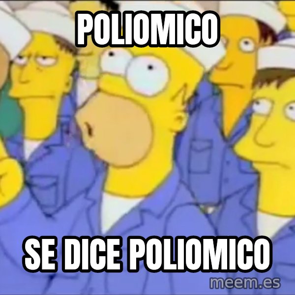 Homero Simpson Atomico meme: poliomico / se dice poliomico