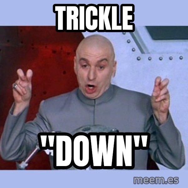 Dr Evil meme meme: trickle / "down"